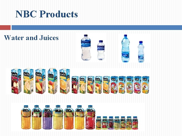 NBC Products Water and Juices 
