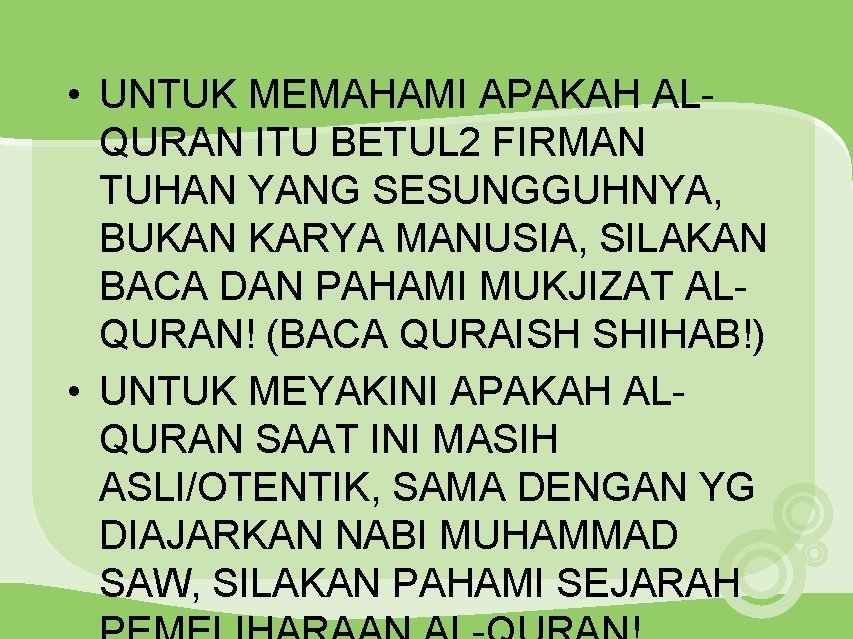  • UNTUK MEMAHAMI APAKAH ALQURAN ITU BETUL 2 FIRMAN TUHAN YANG SESUNGGUHNYA, BUKAN