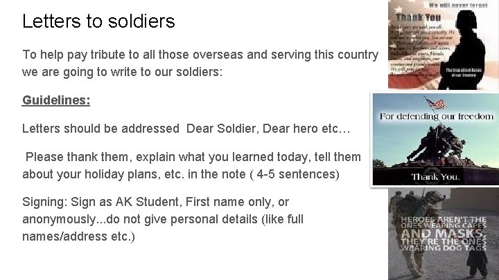 Letters to soldiers To help pay tribute to all those overseas and serving this
