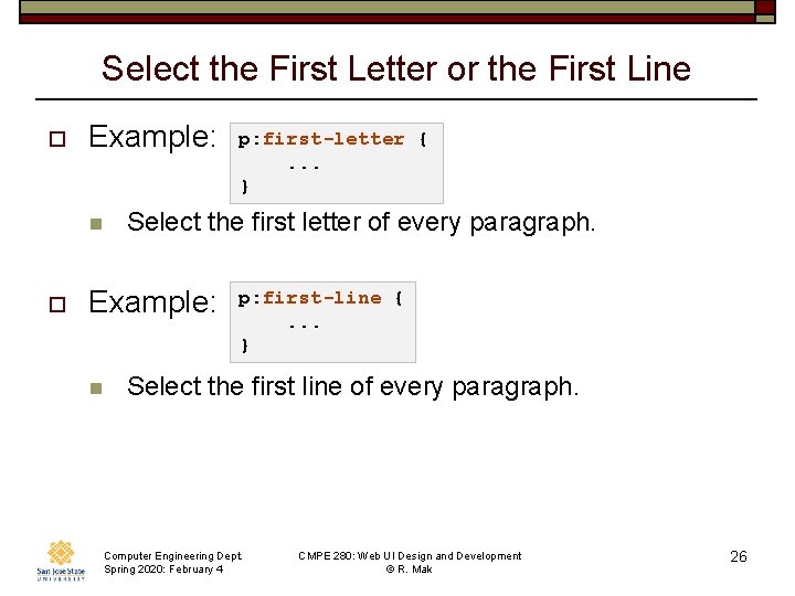 Select the First Letter or the First Line o Example: n o Select the