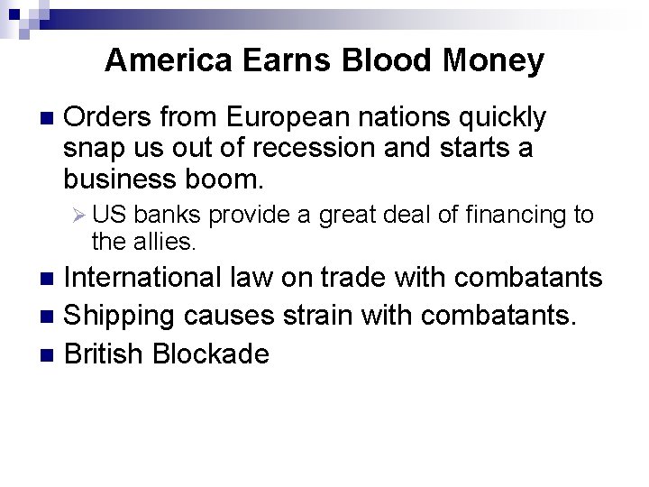 America Earns Blood Money n Orders from European nations quickly snap us out of