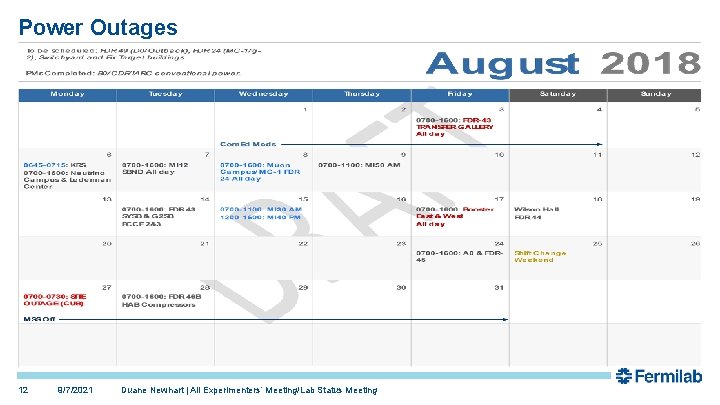 Power Outages 12 9/7/2021 Duane Newhart | All Experimenters’ Meeting/Lab Status Meeting 