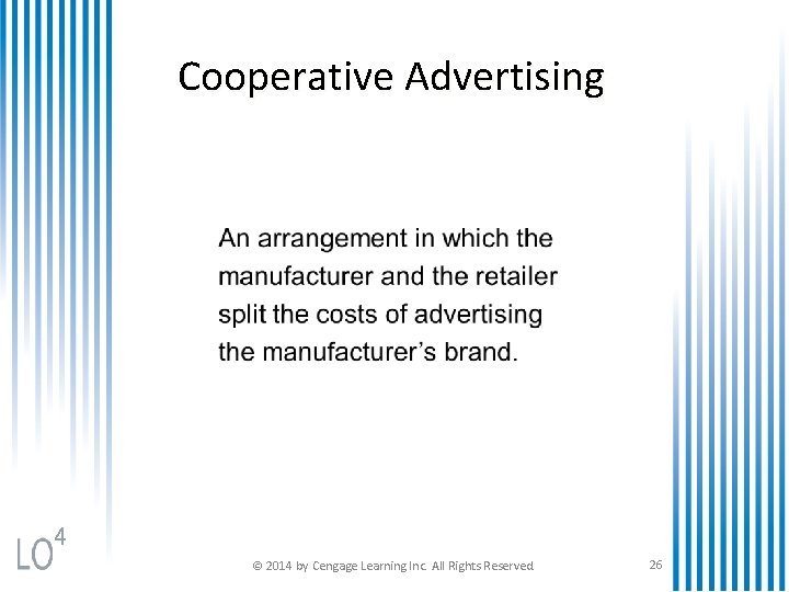 Cooperative Advertising 4 © 2014 by Cengage Learning Inc. All Rights Reserved. 26 