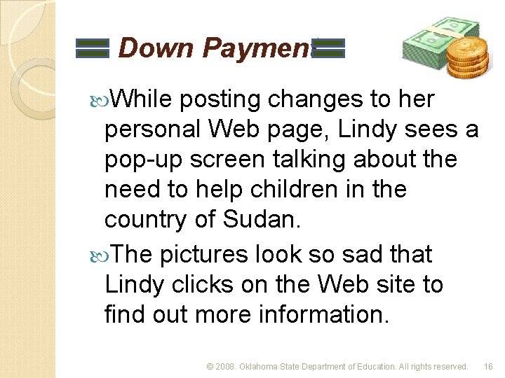 Down Payment While posting changes to her personal Web page, Lindy sees a pop-up
