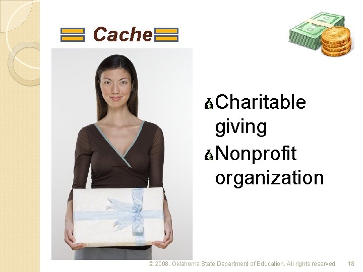 Cache Charitable giving Nonprofit organization © 2008. Oklahoma State Department of Education. All rights
