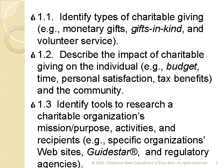 1. 1. Identify types of charitable giving (e. g. , monetary gifts, gifts-in-kind, and