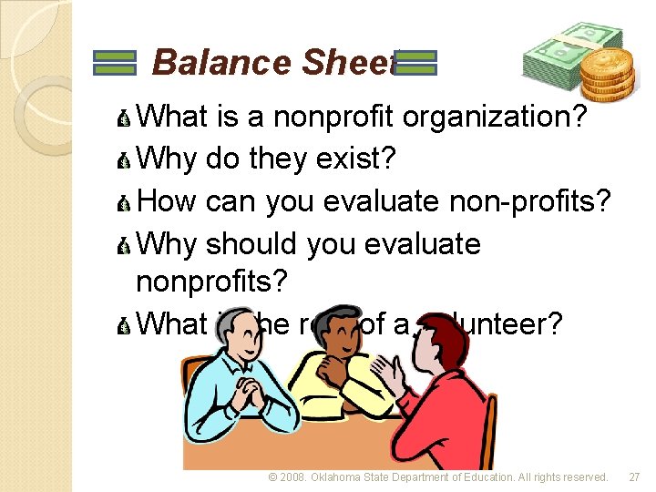 Balance Sheet What is a nonprofit organization? Why do they exist? How can you