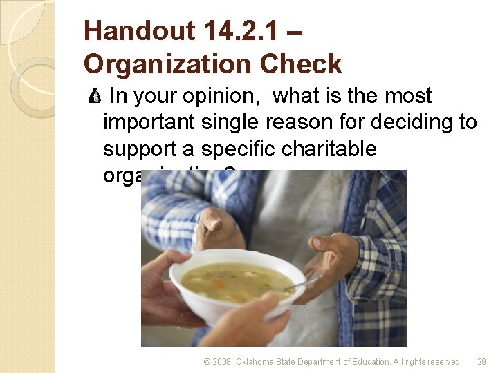 Handout 14. 2. 1 – Organization Check In your opinion, what is the most