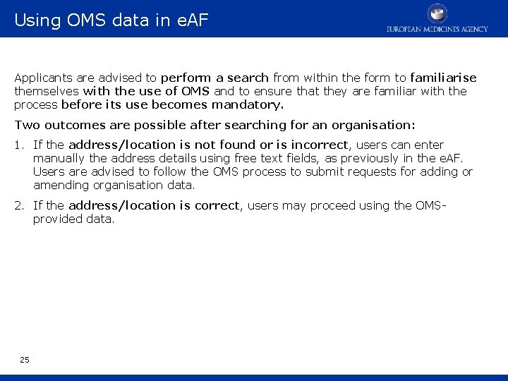 Using OMS data in e. AF Applicants are advised to perform a search from