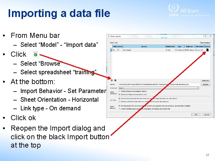 Importing a data file • From Menu bar – Select “Model” - “Import data”