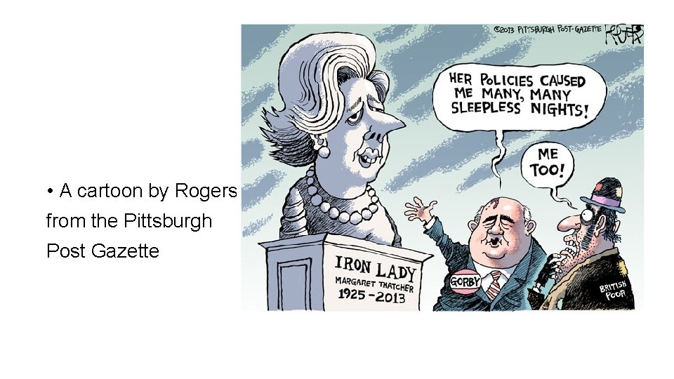  • A cartoon by Rogers from the Pittsburgh Post Gazette 