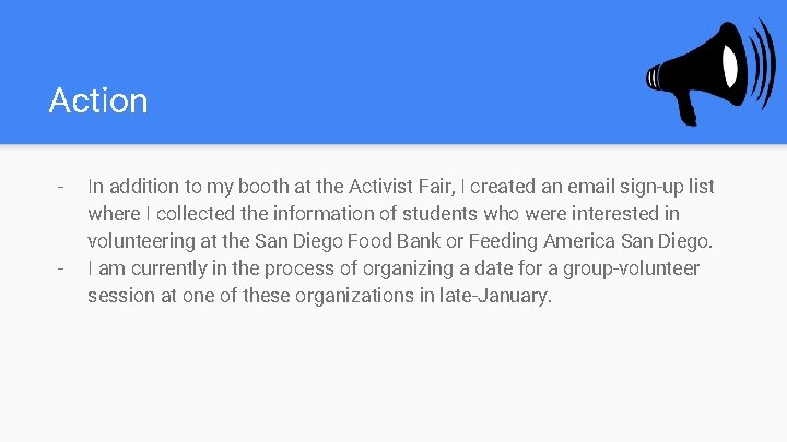 Action - - In addition to my booth at the Activist Fair, I created