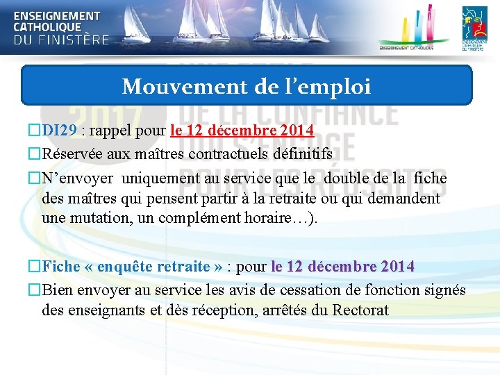 Mouvement de l’emploi �DI 29 : rappel pour le 12 décembre 2014 �Réservée aux