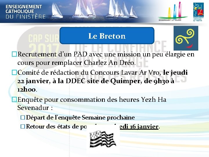 Le Breton �Recrutement d’un PAD avec une mission un peu élargie en cours pour