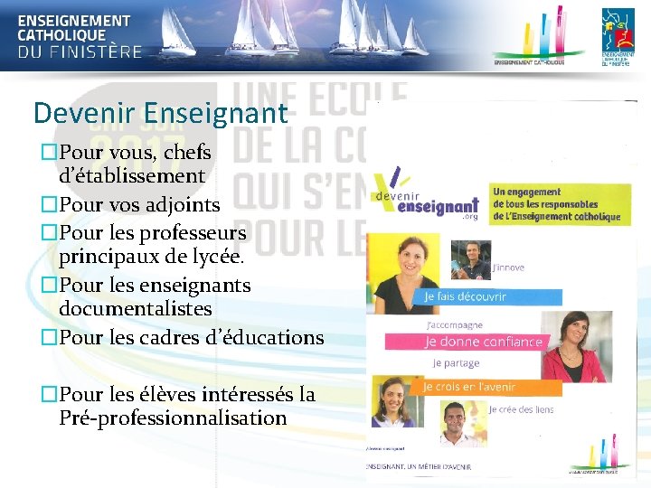 Devenir Enseignant �Pour vous, chefs d’établissement �Pour vos adjoints �Pour les professeurs principaux de
