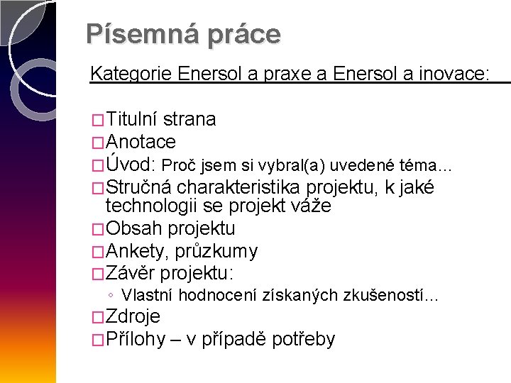 Písemná práce Kategorie Enersol a praxe a Enersol a inovace: �Titulní strana �Anotace �Úvod: