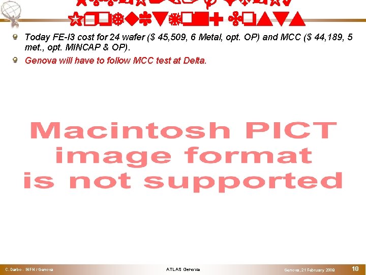 MCC-I 2. 1 & FE-I 3 Production: Costs Today FE-I 3 cost for 24