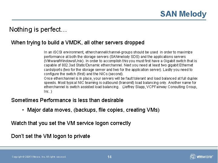 SAN Melody Nothing is perfect… When trying to build a VMDK, all other servers