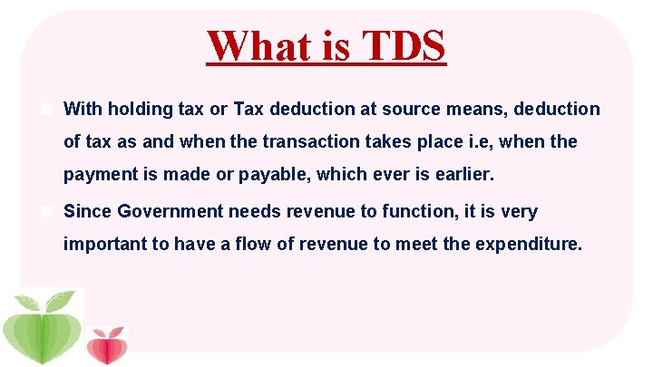 What is TDS n With holding tax or Tax deduction at source means, deduction