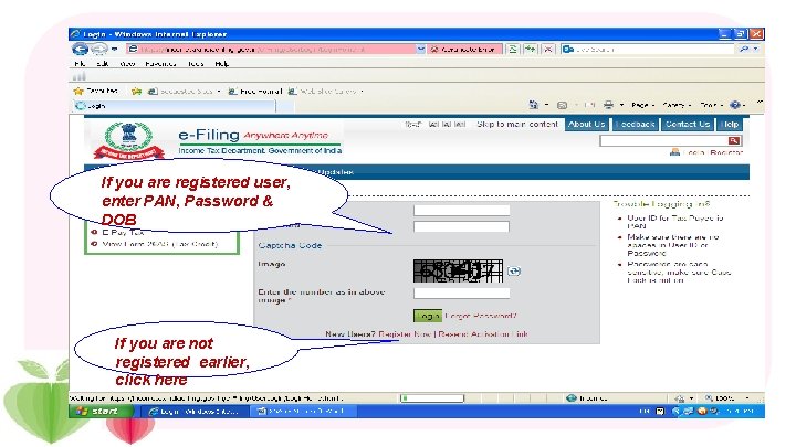 If you are registered user, enter PAN, Password & DOB If you are not