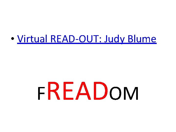  • Virtual READ-OUT: Judy Blume FREADOM 