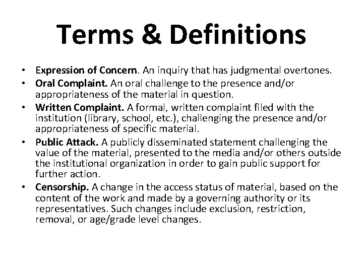Terms & Definitions • Expression of Concern. An inquiry that has judgmental overtones. •