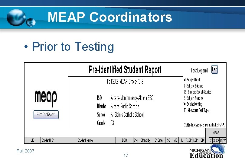 MEAP Coordinators • Prior to Testing Fall 2007 17 