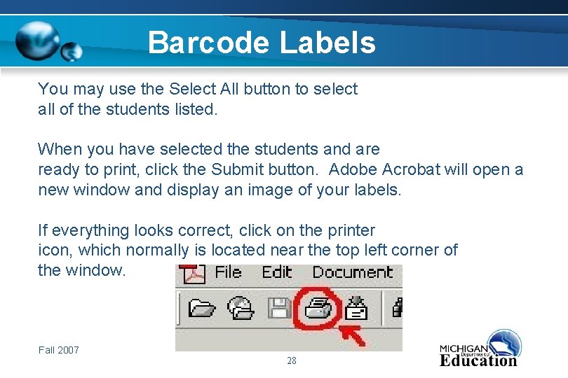 Barcode Labels You may use the Select All button to select all of the