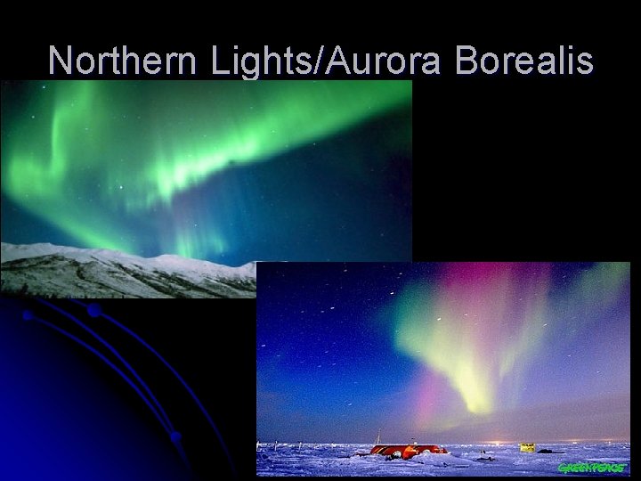 Northern Lights/Aurora Borealis 