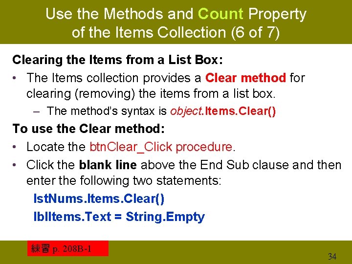 Use the Methods and Count Property of the Items Collection (6 of 7) Clearing