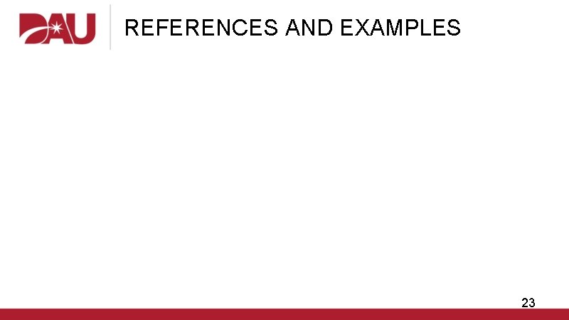 REFERENCES AND EXAMPLES 23 