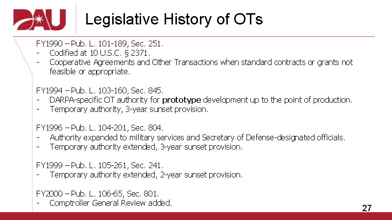 Legislative History of OTs FY 1990 – Pub. L. 101 -189, Sec. 251. -