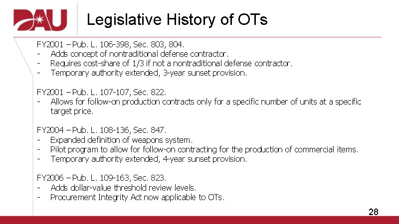Legislative History of OTs FY 2001 – Pub. L. 106 -398, Sec. 803, 804.