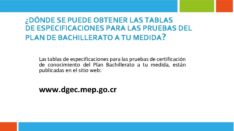 ¿DÓNDE SE PUEDE OBTENER LAS TABLAS DE ESPECIFICACIONES PARA LAS PRUEBAS DEL PLAN DE