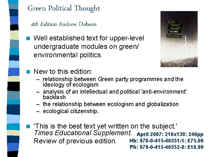 Green Political Thought 4 th Edition Andrew Dobson n Well established text for upper-level