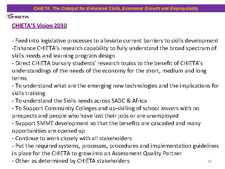 CHIETA, The Catalyst for Enhanced Skills, Economic Growth and Employability CHIETA’S Vision 2030 -