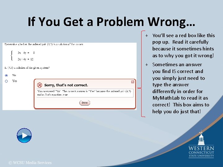 If You Get a Problem Wrong… + You’ll see a red box like this