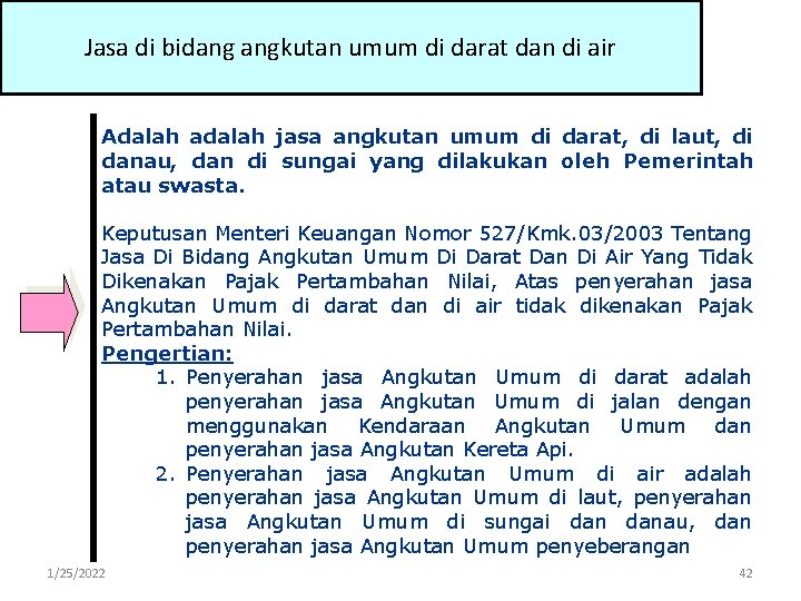 Jasa di bidang angkutan umum di darat dan di air Adalah adalah jasa angkutan