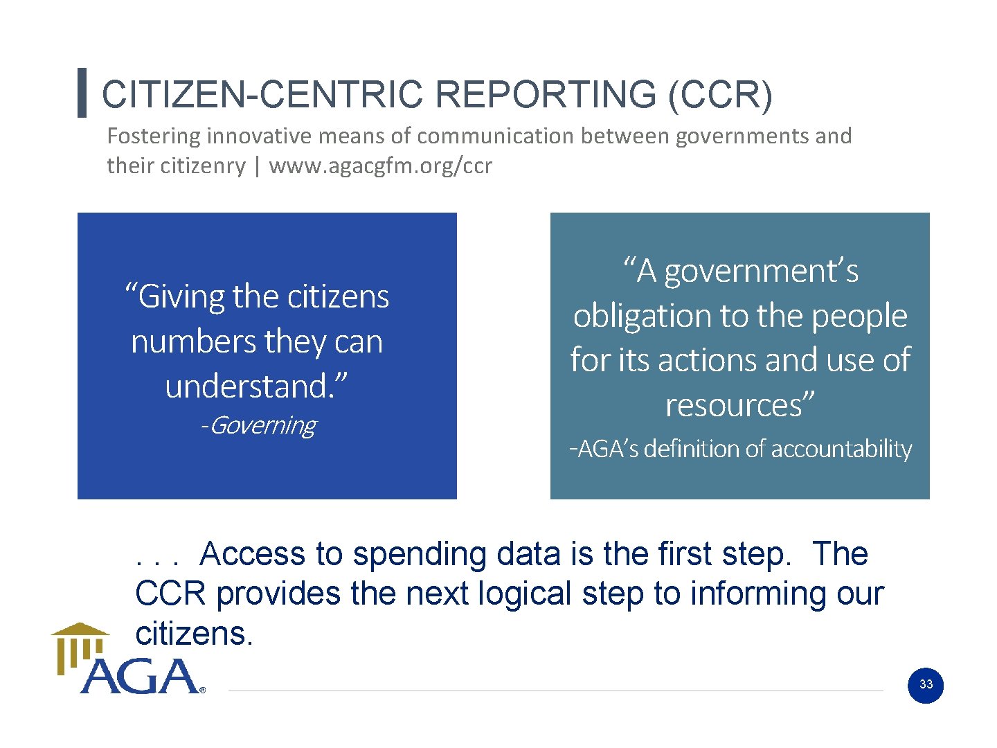 CITIZEN-CENTRIC REPORTING (CCR) Fostering innovative means of communication between governments and their citizenry | CITIZEN-CENTRIC REPORTING (CCR) Fostering innovative means of communication between governments and their citizenry |