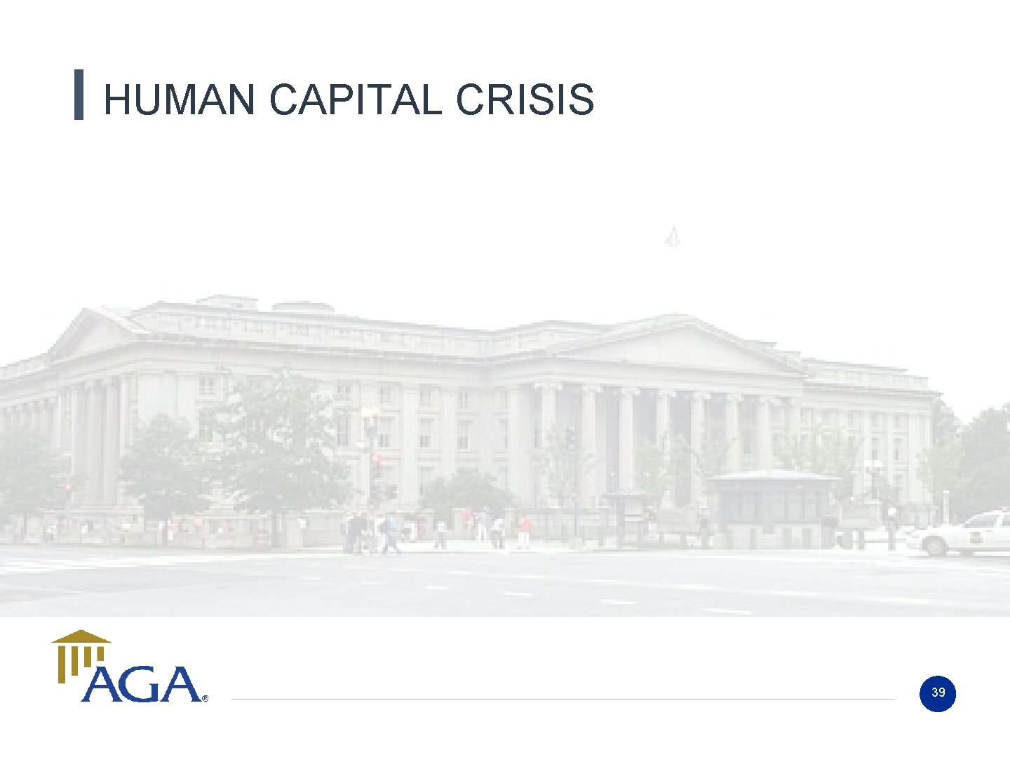 HUMAN CAPITAL CRISIS 39 HUMAN CAPITAL CRISIS 39