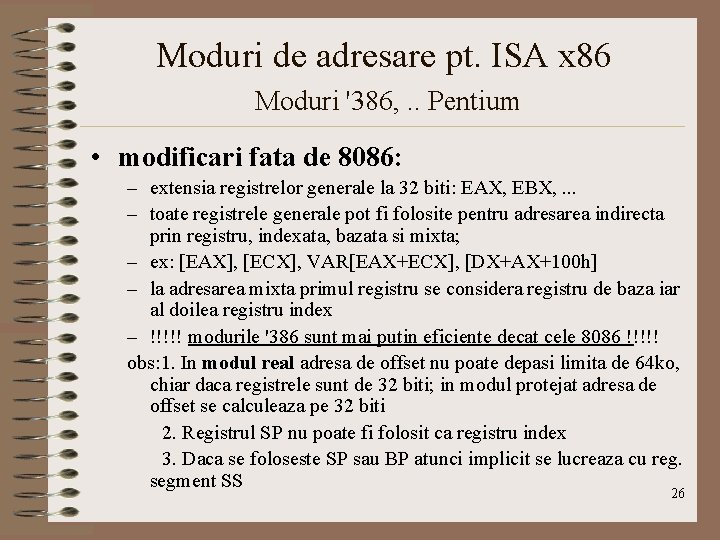 Moduri de adresare pt. ISA x 86 Moduri '386, . . Pentium • modificari