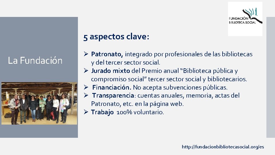 5 aspectos clave: La Fundación Ø Patronato, integrado por profesionales de las bibliotecas y