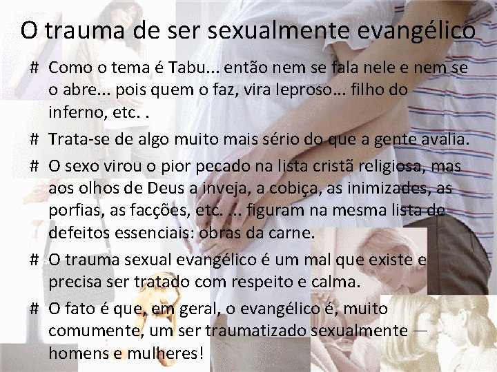 O trauma de ser sexualmente evangélico # Como o tema é Tabu. . .