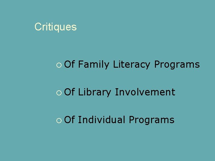 Critiques Of Family Literacy Programs Of Library Involvement Of Individual Programs 