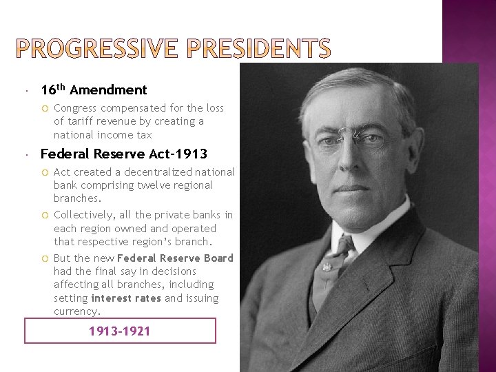  16 th Amendment Congress compensated for the loss of tariff revenue by creating