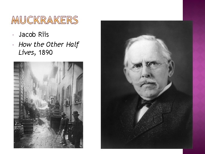  Jacob Riis How the Other Half Lives, 1890 