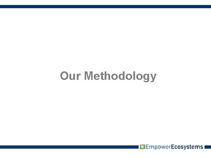 Our Methodology 