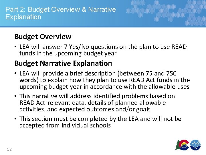 Part 2: Budget Overview & Narrative Explanation Budget Overview • LEA will answer 7