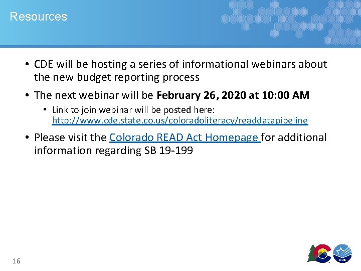 Resources • CDE will be hosting a series of informational webinars about the new