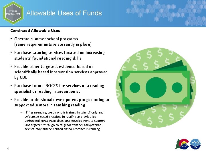 Allowable Uses of Funds Continued Allowable Uses • Operate summer school programs (same requirements